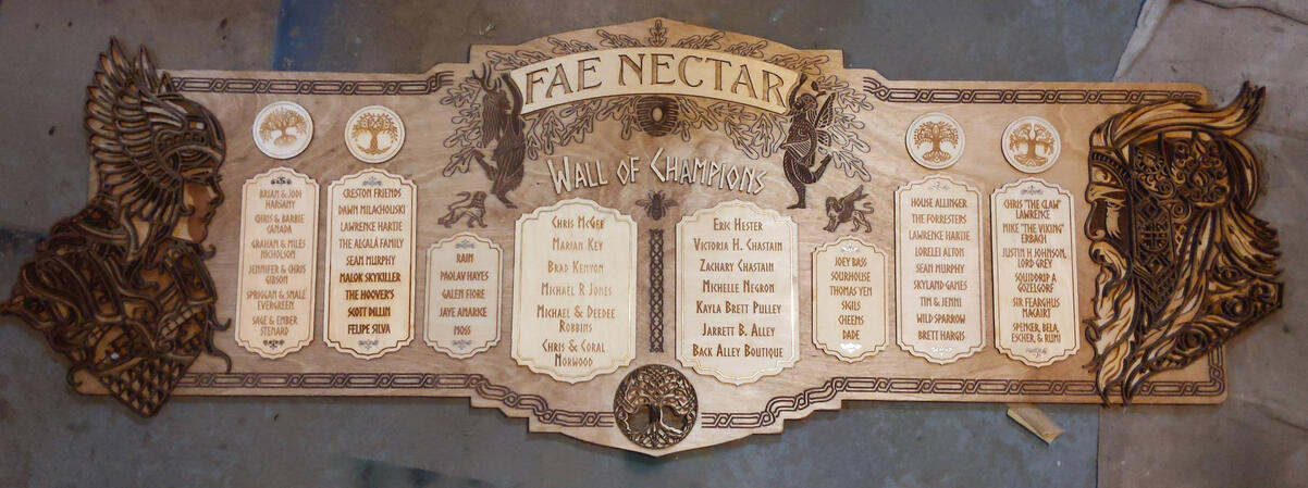 The Wall of Champions A custom built piece for a successful Kickstarter campaign that I both supported and created for Fae Nectar Meadery. This piece is over 3 feet long and required advanced registration techniques.